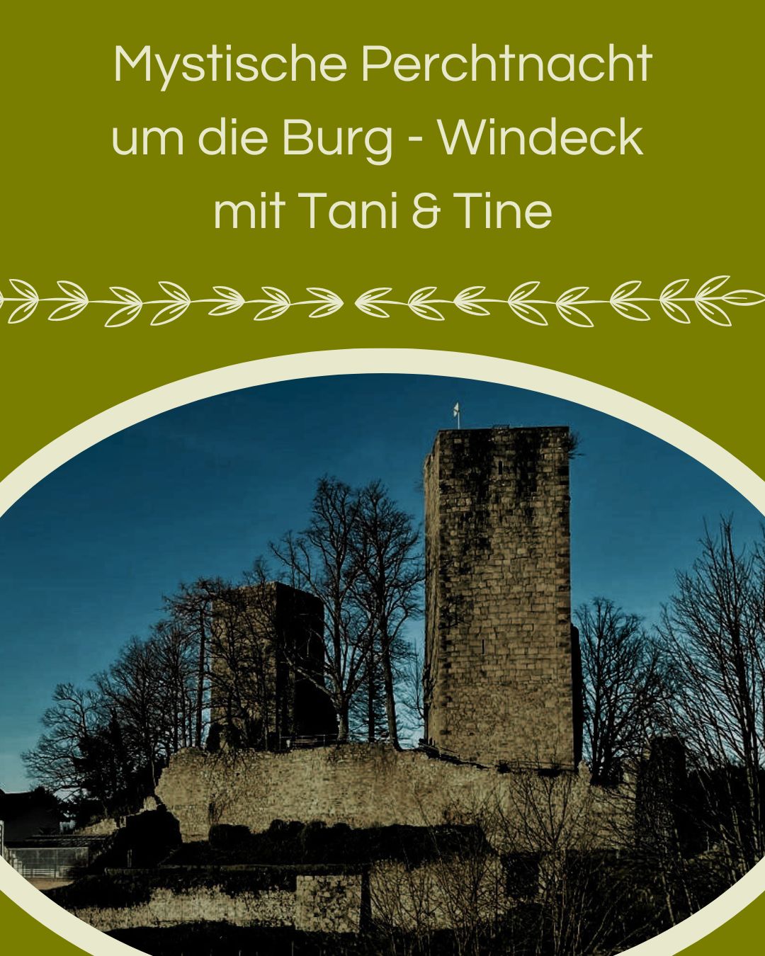 Mystische Perchtnacht um die Burg Windeck