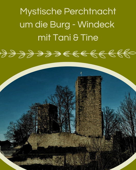 Mystische Perchtnacht um die Burg Windeck