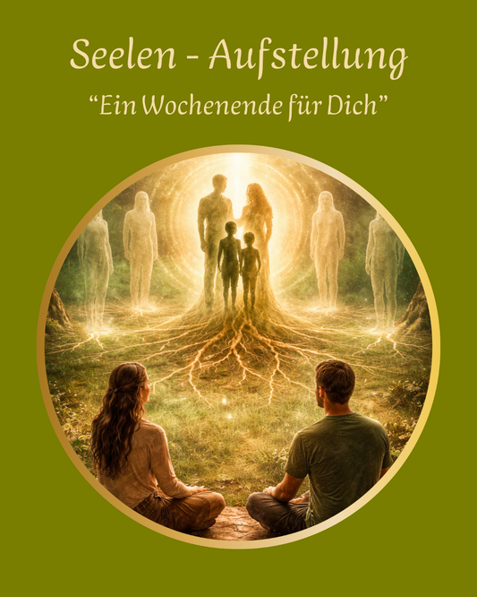 Seelenaufstellung "Ein Wochenende für Dich"